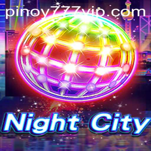 Exploring NightCity: A Deep Dive into the Game with a Focus on 777VIP Login